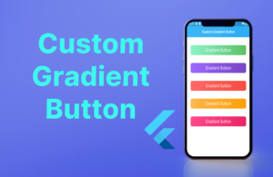 How to make a custom Gradient Button in Flutter