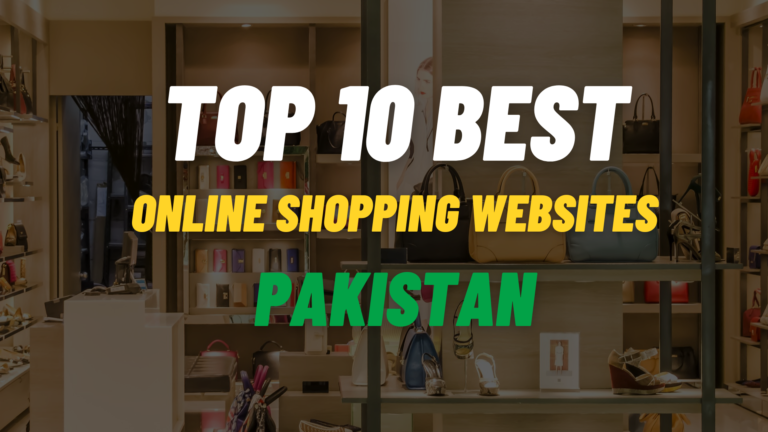 10 Of The Best Online Shopping Websites In Pakistan 2023   10 Of The Best Online Shopping Websites In Pakistan 768x432 