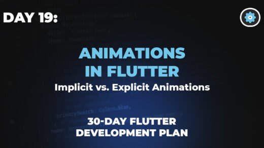 Animations in Flutter Implicit vs. Explicit Animations