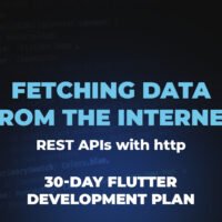 Day-16-Fetching-Data-from-the-Internet-REST-APIs-with-http.jpg